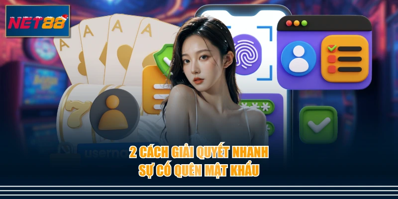 2 cách giải quyết nhanh sự cố quên mật khẩu