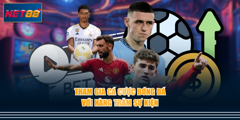 Tham gia cá cược bóng đá với hàng trăm sự kiện