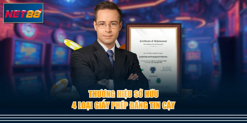 Thương hiệu sở hữu 4 loại giấy phép đáng tin cậy